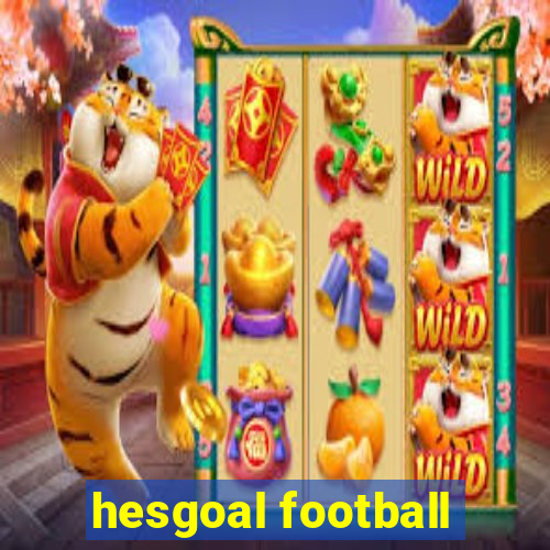 hesgoal football